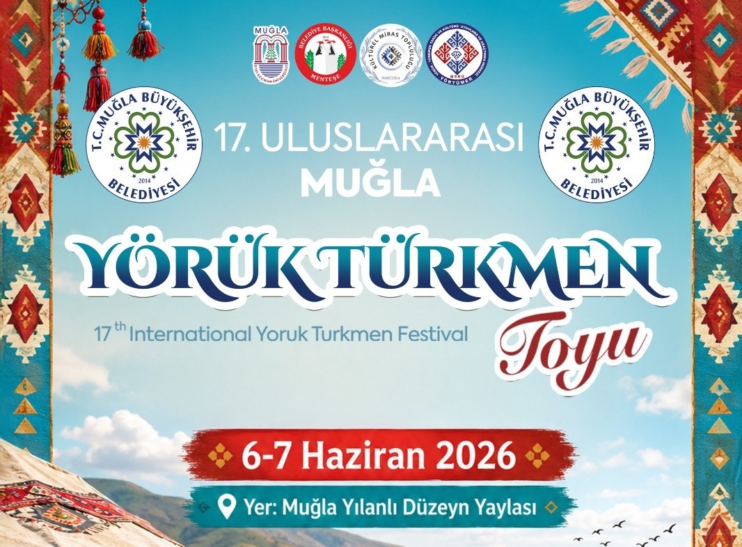 Yörük-Türkmen Mirası İki Gün Boyunca Muğla’da Yaşatılacak 